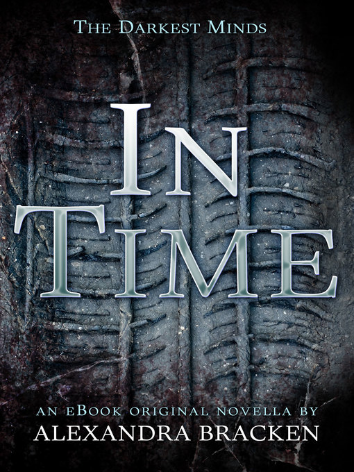 Title details for In Time by Alexandra Bracken - Wait list